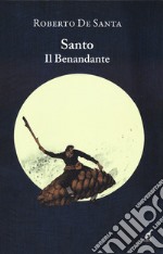 Santo il benandante libro