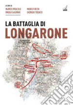 La battaglia di Longarone libro