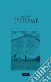 Epitome libro di Sello Enrico