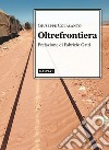 Oltrefrontiera libro