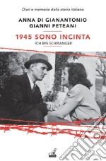 1945. Sono incinta. Ich bin schwanger libro