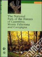 The National Park of the Forests of Casentino, Monte Falterona and Campigna libro