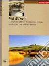 Val d'Orcia, Castiglione d'Orcia, Montalcino, Pienza Radicofani, San Quirico d'orcia. Ediz. tedesca libro