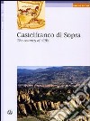 Castelfranco di Sopra. The country of cliffs libro di Fabbri Carlo Francioni Paola