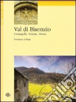 Val di Bisenzio. Cantagallo, Vaiano, Vernio libro