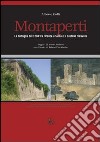 Montaperti. La battaglia del 1260 tra Firenze e Siena e il castello ritrovato libro