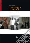 Il messaggio incompiuto. Masaccio e il cinema libro