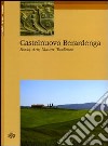 Castelnuovo Berardenga. Storia, arte, natura, tradizioni libro di Oliveto Luigi