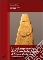 La sezione preistorica del museo archeologico di Massa Marittima