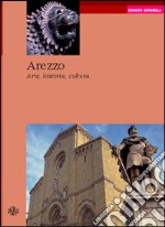 Arezzo. Arte, historia, cultura libro