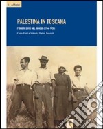 Palestina in Toscana. Pionieri ebrei nel Senese (1934-1938)