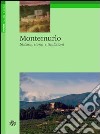 Montemurlo. Natura, storia e tradizioni libro