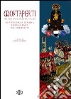 Montaperti per i 750 anni dalla battaglia. Aspetti della guerra e della pace nel Medioevo libro