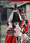 The Saracen joust at Arezzo. An exciting spectacle: tradition and culture libro di Bindi Alessandro