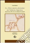 «Terre nuove» fiorentine del Valdarno superiore nel processo di colonizzazione del contado libro di Fabbri Carlo