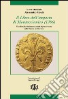 Il libro dell'imposta di Montaccianico (1306). Fiscalità discriminatoria e liste di proscrizione nella Firenze del trecento libro