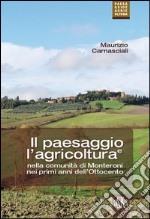 Il paesaggio e l'agricoltura nella comunità di Monteroni nei primi anni dell'Ottocento libro