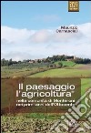 Il paesaggio e l'agricoltura nella comunità di Monteroni nei primi anni dell'Ottocento libro di Carnasciali Maurizio