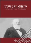 Enrico Chambion. Vicende storiche di un personaggio dell'Ottocento e del suo lascito al comune di Sesto Fiorentino libro di Pollastri S. (cur.)