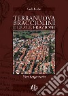 Terranuova Bracciolini e le sue frazioni. Una lunga storia libro