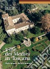 Ville dei Medici in Toscana. Patrimonio dell'umanità libro