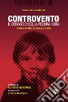 Controvento. Il coraggio della pecora nera libro di Carbini Francesco