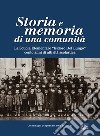 Storia e memoria di una comunità. La scuola elementare «Isidoro Del Lungo». Cento anni di attività scolastica. Ediz. illustrata libro