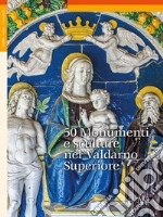 50 monumenti e sculture nel Valdarno Superiore libro