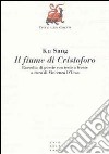 Il fiume di Cristoforo. Testo originale a fronte libro