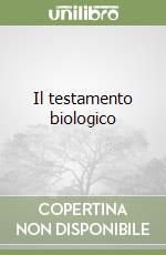 Il testamento biologico libro