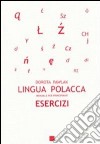 Lingua polacca. Manuale per principianti. Esercizi libro