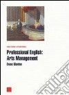 Professional english: arts management libro