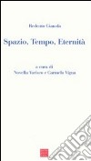 Spazio, tempo, eternità libro