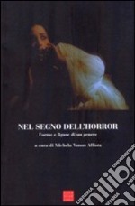 Nel segno dell'horror. Forme e figure di un genere libro