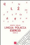 Lingua polacca. Esercizi. Vol. 2 libro