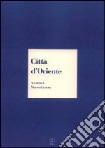 Città d'Oriente libro