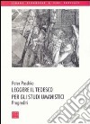 Leggere il tedesco per gli studi umanistici. Progrediti. Ediz. bilingue libro