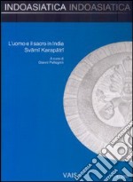 L'uomo e il sacro in India. Svami Karapatri libro