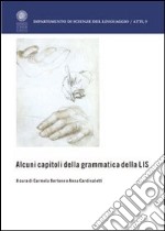 Alcuni capitoli della grammatica della LIS libro