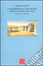 La migrazione dall'Asia Minore verso la Grecia (1922-1924)