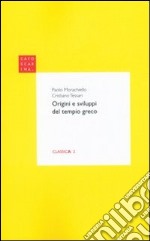 Origini e sviluppi del tempio greco libro