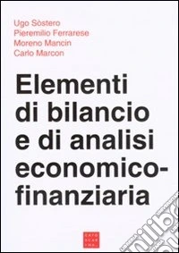 Elementi di bilancio e di analisi economico-finanziaria libro