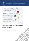 Acquisizione dell'italiano e sordità. Omaggio a Bruna Radelli libro