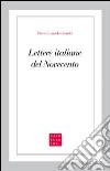 Lettere italiane del Novecento libro di Luxardo Franchi Piero