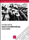 English for international social work. Ediz. multilingue libro di Ludbrook Geraldine