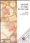 History at Stake in East Asia. Ediz. italiana e inglese libro