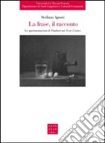 La frase, il racconto. Le sperimentazioni di Flaubert nei «Trois Contes» libro