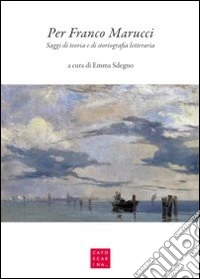 Per Franco Marucci. Saggi di teoria e di storiografia letteraria. Ediz. italiana e inglese