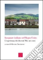 Insegnare italiano nel Regno Unito. L'esperienza dei docenti MAE nei corsi