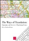 The ways of translation. Constraints and liberties of translating Chinese libro